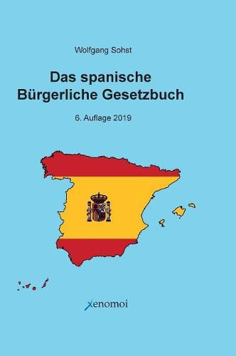 Cover image for Das Spanische Burgerliche Gesetzbuch / Codigo Civil und spanisches Notargesetz
