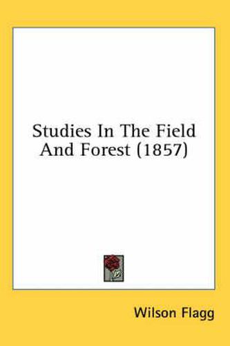 Cover image for Studies in the Field and Forest (1857)