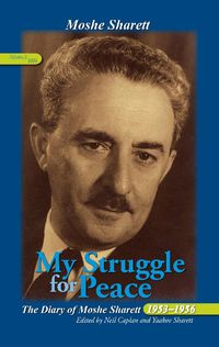 Cover image for My Struggle for Peace, Vol. 3 (1956): The Diary of Moshe Sharett, 1953-1956