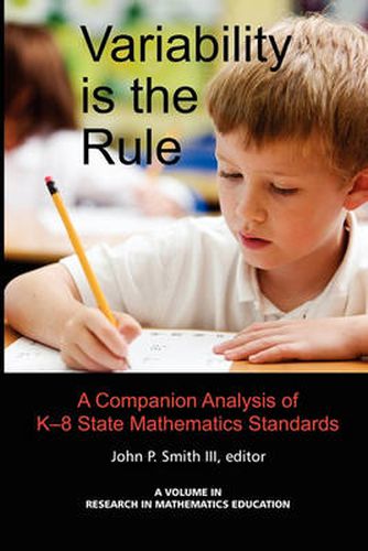 Cover image for Variability is the Rule: A Companion Analysis of K-8 State Mathematics Standards