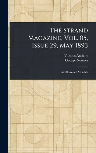 Cover image for The Strand Magazine, Vol. 05, Issue 29, May 1893