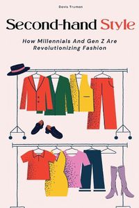 Cover image for Second-hand Style How Millennials And Gen Z Are Revolutionizing Fashion