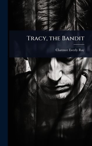 Cover image for Tracy, the Bandit