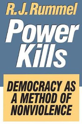 Cover image for Power Kills: Democracy as a Method of Nonviolence