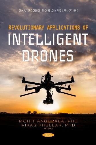 Cover image for Revolutionary Applications of Intelligent Drones