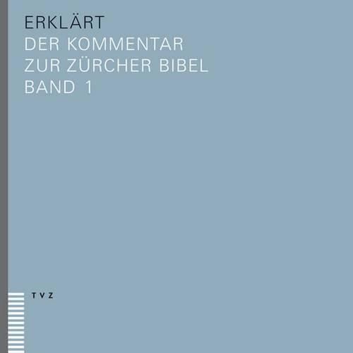 Cover image for Bibel(plus) - Erklart: Der Kommentar Zur Zurcher Bibel