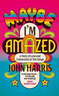 Cover image for Maybe I'm Amazed