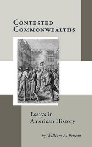 Contested Commonwealths: Essays in American History