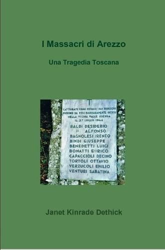 Cover image for I Massacri Di Arezzo. UNA Tragedia Toscana