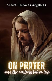 Cover image for On prayer and the contemplative life