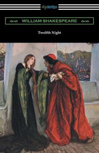 Cover image for Twelfth Night, or What You Will (Annotated by Henry N. Hudson with an Introduction by Charles Harold Herford)