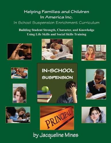 Cover image for In School Suspension Enrichment Curriculum: Enriching Lives of Children One Child at a Time