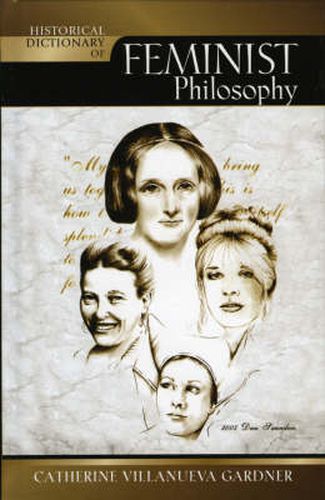 Cover image for Historical Dictionary of Feminist Philosophy