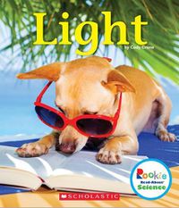 Cover image for Light (Rookie Read-About Science: Physical Science) (Library Edition)