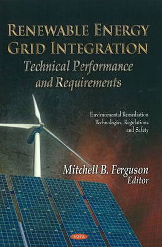 Cover image for Renewable Energy Grid Integration: Technical Performance & Requirements