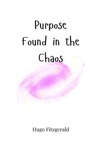 Cover image for Purpose Found in the Chaos