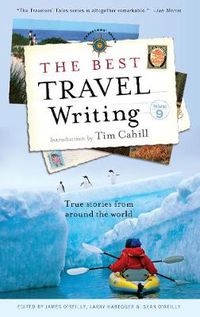 Cover image for The Best Travel Writing: True Stories from Around the World