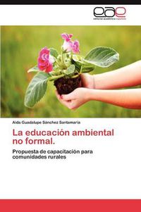 Cover image for La Educacion Ambiental No Formal.