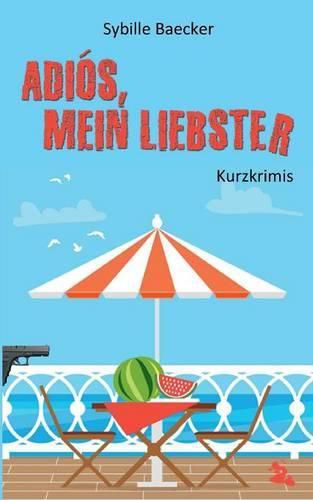 Cover image for Adios, mein Liebster