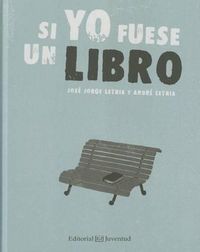 Cover image for Si Yo Fuese Un Libro- If I Were a Book