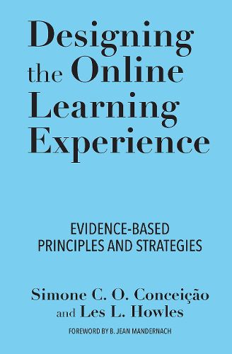 Cover image for Designing the Online Learning Experience: Evidence-Based Principles and Strategies