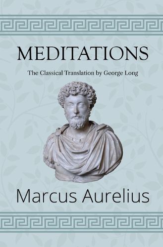 Cover image for Meditations - The Classical Translation by George Long (Reader's Library Classics)