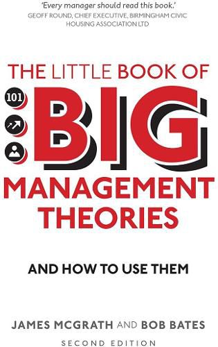 Cover image for Little Book of Big Management Theories, The: ... and how to use them