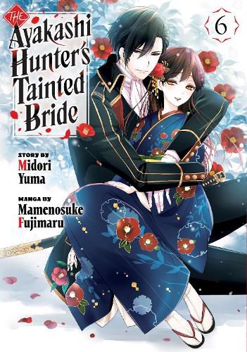 Cover image for The Ayakashi Hunter's Tainted Bride 6