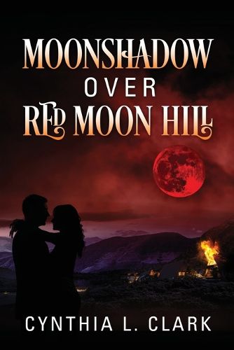 Cover image for Moonshadow over Red Moon Hill