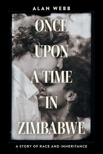 Cover image for Once Upon a Time in Zimbabwe