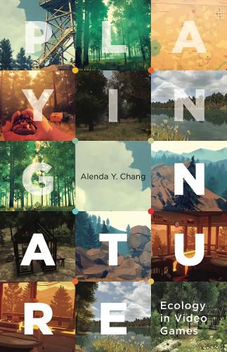 Cover image for Playing Nature: Ecology in Video Games