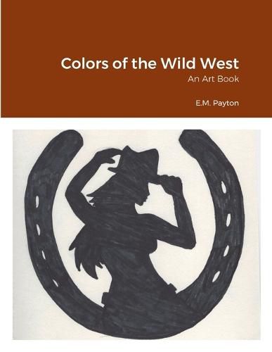 Colors of the Wild West