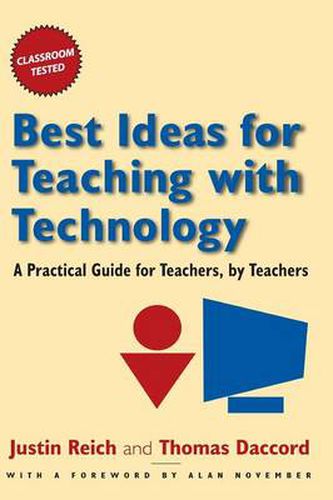 Cover image for Best Ideas for Teaching with Technology: A Practical Guide for Teachers, by Teachers