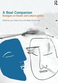 Cover image for A Boal Companion: Dialogues on Theatre and Cultural Politics