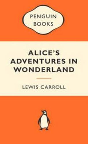 Cover image for Alice's Adventures in Wonderland: Popular Penguins