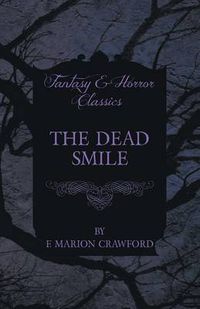 Cover image for The Dead Smile (Fantasy and Horror Classics)