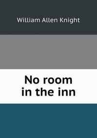 Cover image for No Room in the Inn