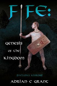 Cover image for Fife: Genesis of the Kingdom