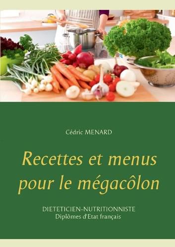 Recettes et menus pour le megacolon