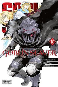 Cover image for Goblin Slayer, Vol. 10