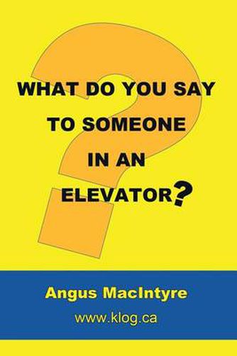 Cover image for What Do You Say to Someone in an Elevator?