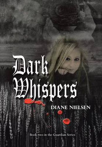 Cover image for Dark Whispers: Book Two in the Guardian Series