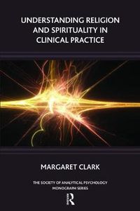 Cover image for Understanding Religion and Spirituality in Clinical Practice