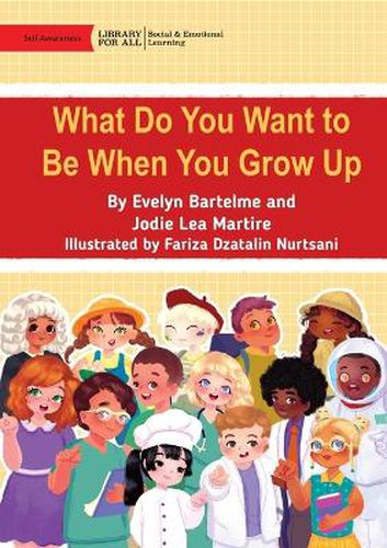 Cover image for What Do You Want to Be When You Grow Up