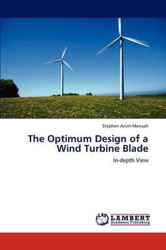 Cover image for The Optimum Design of a Wind Turbine Blade