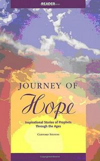 Cover image for Journey of Hope Reader: Inpirational Stories of Prophets Through the Ages