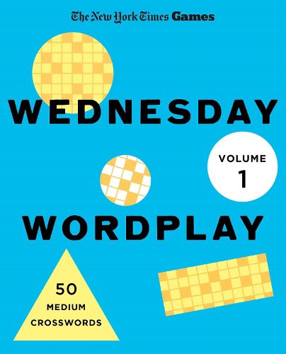 Cover image for New York Times Games Wednesday Wordplay Volume 1