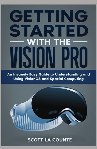 Getting Started with the Vision Pro