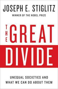 Cover image for The Great Divide: Unequal Societies and What We Can Do About Them