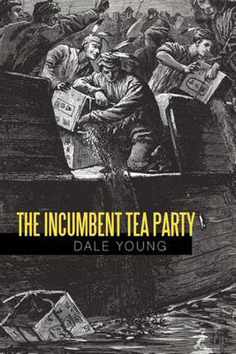 Cover image for The Incumbent Tea Party